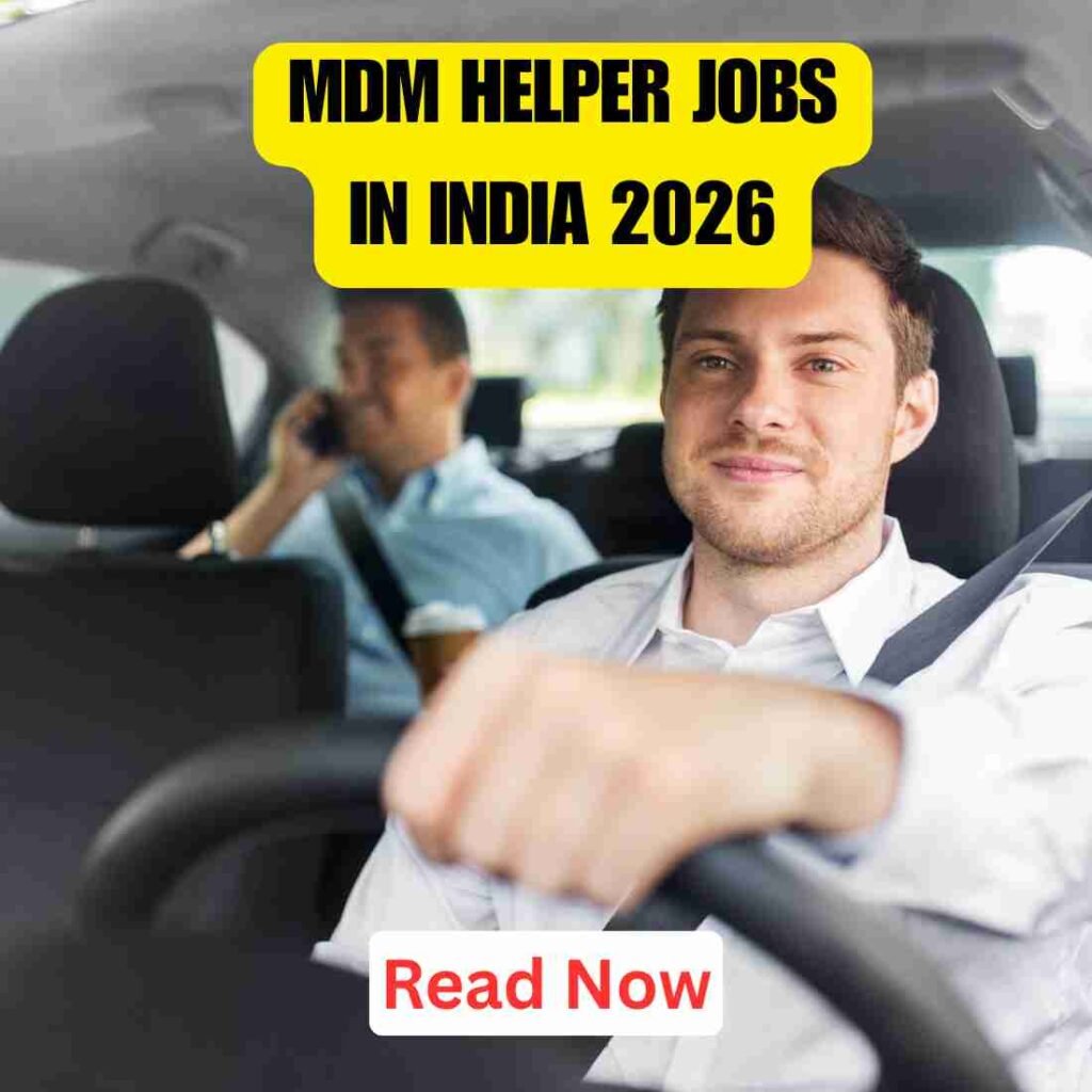 MDM Helper Jobs in India 2026