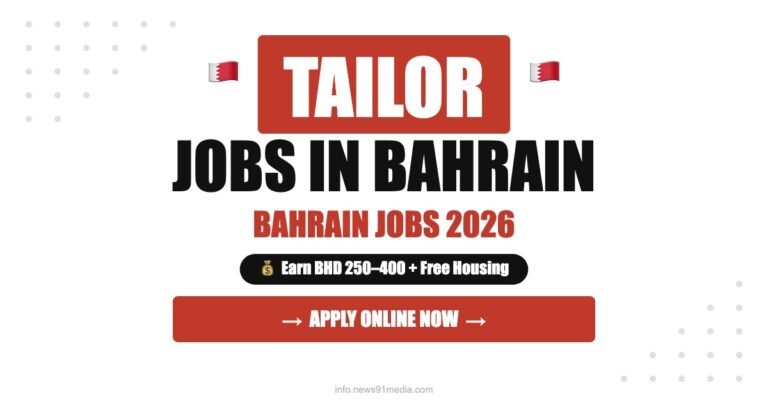 Tailor Jobs in Bahrain 2026: Salary, Benefits and Hiring Process