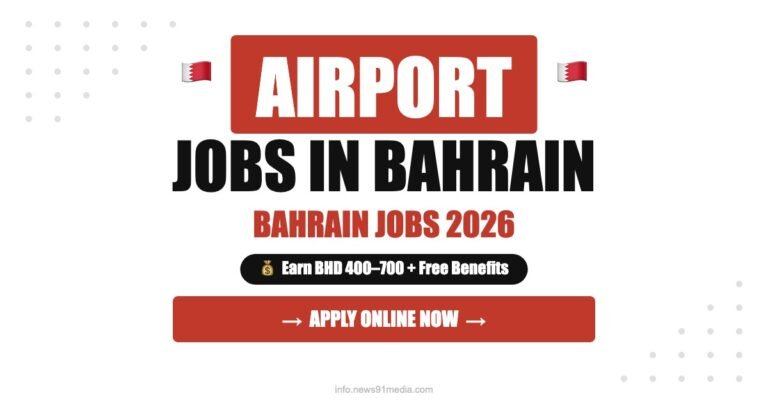 Airport Jobs in Bahrain 2026: Salary, Benefits and Hiring Process