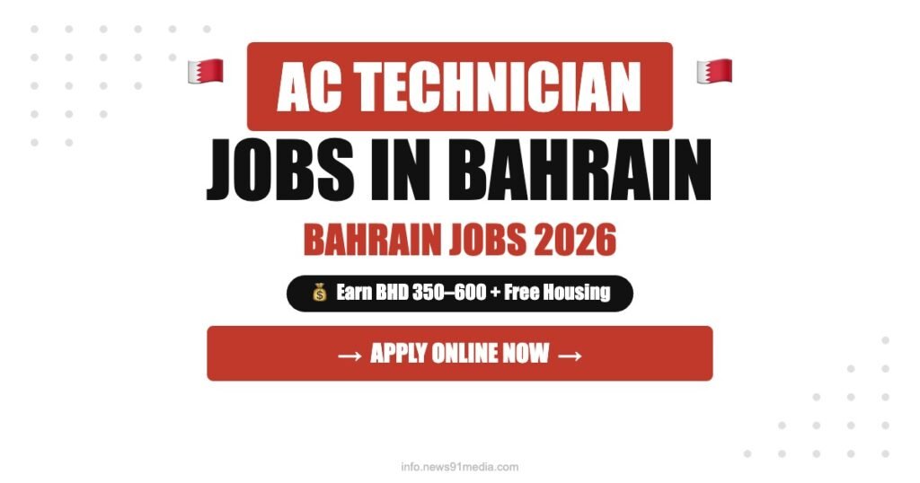 AC Technician Jobs in Bahrain 2026: Salary, Benefits and Hiring Process