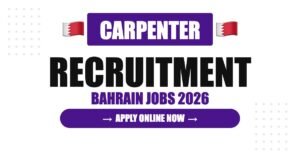 Bahrain Carpenter Jobs 2026: Tax-Free Salary, Free Accommodation and Career Growth Bahrain Carpenter Jobs 2026: Tax-Free Salary, Free Accommodation and Career Growth
