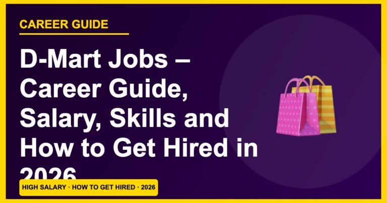 DMart Jobs 2026: Salary, Eligibility & How to Get Hired in Retail Stores