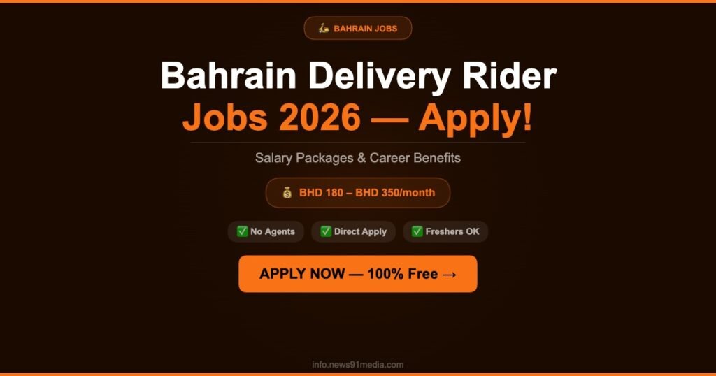 Bahrain Hiring Delivery Riders in 2026: Salary Packages and Career Opportunities