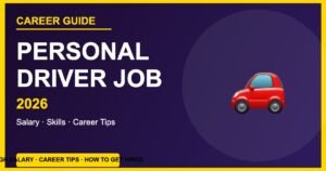 Personal Driver Job – Career Guide, Salary, Skills and How to Get Hired in 2026
