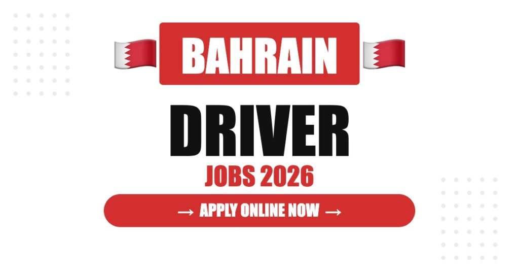 Driver Jobs in Bahrain: Salary, Requirements & Career Guide
