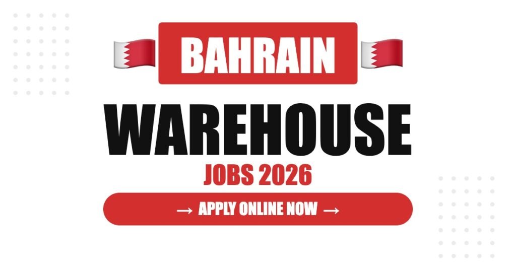 Warehouse Jobs in Bahrain: Salary, Requirements & Career Guide