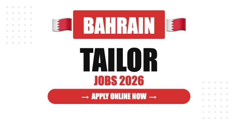 Tailor Jobs in Bahrain: Salary, Requirements & Career Guide