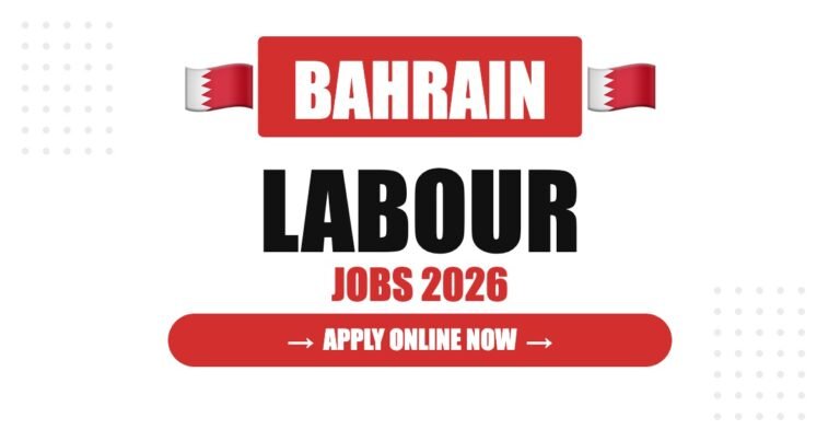 Labour Jobs in Bahrain: Salary, Requirements & Career Guide