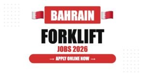 Forklift Operator Jobs in Bahrain: Salary, Requirements & Career Guide