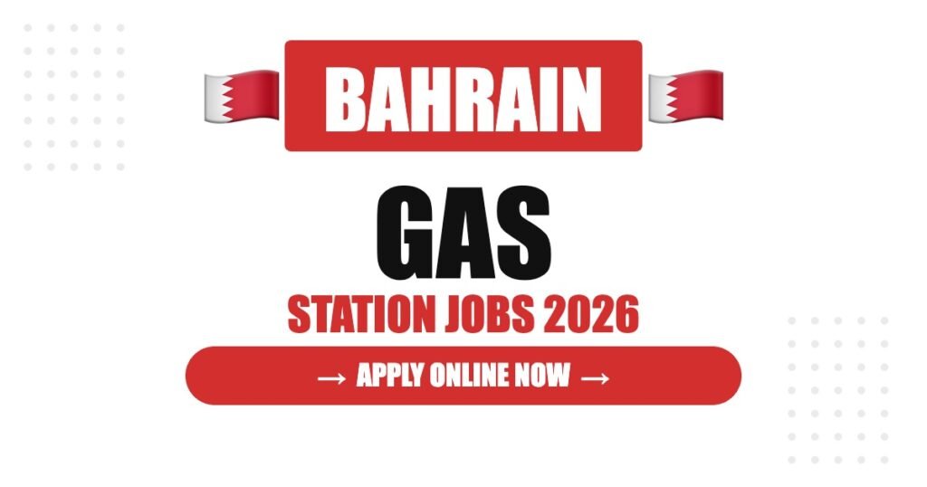 Gas Station Jobs in Bahrain: Salary, Requirements & Career Guide