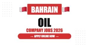 Oil Company Jobs in Bahrain: Salary, Requirements & Career Guide