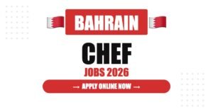Chef Jobs in Bahrain: Salary, Requirements & Career Guide