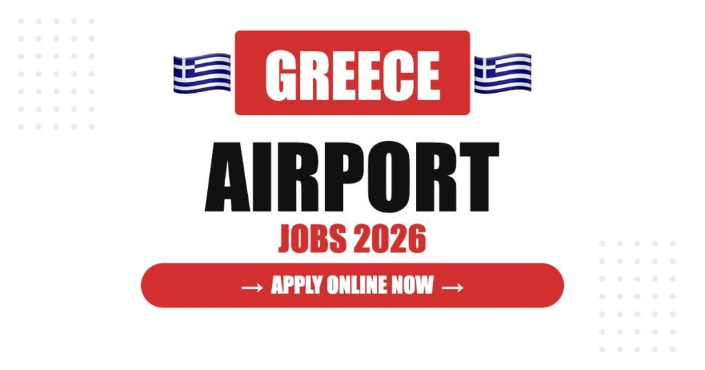 Greece Airport Recruitment 2026: High-Paying Aviation Jobs