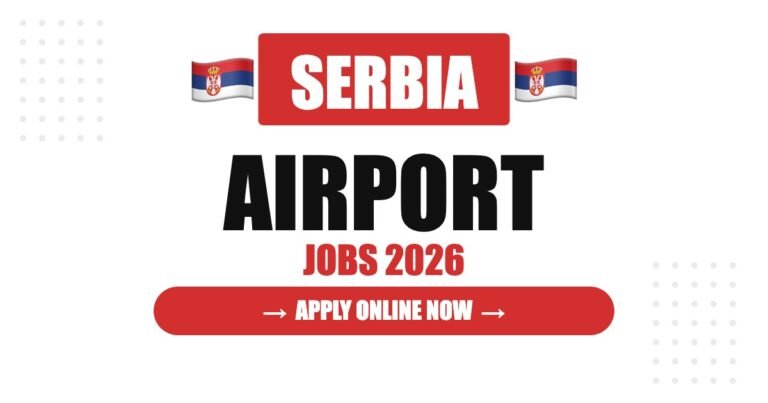 Belgrade Airport Jobs 2026: Ground Staff, Security, Cargo and Customer Service Hiring