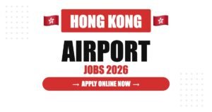 Hong Kong Airport Jobs 2026: Ground Staff, Security, Cargo and Customer Service Hiring