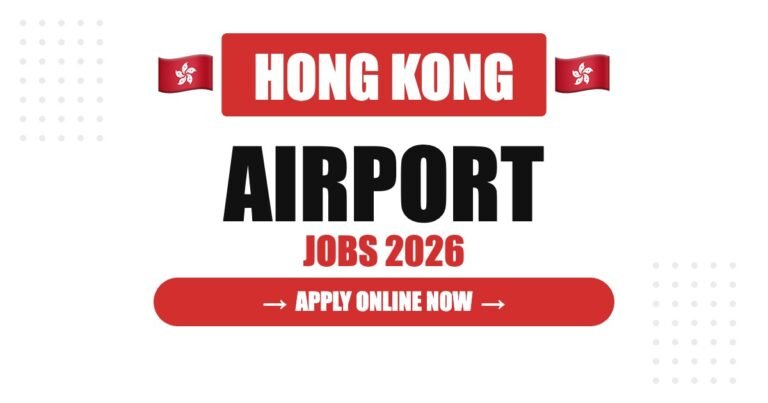 Airport Jobs in Hong Kong 2026: Freshers and Experienced Candidates Can Apply