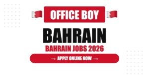 Office Boy Jobs in Bahrain 2026: Salary, Benefits and Hiring Process Explained Office Boy Jobs in Bahrain 2026: Salary, Benefits and Hiring Process Explained