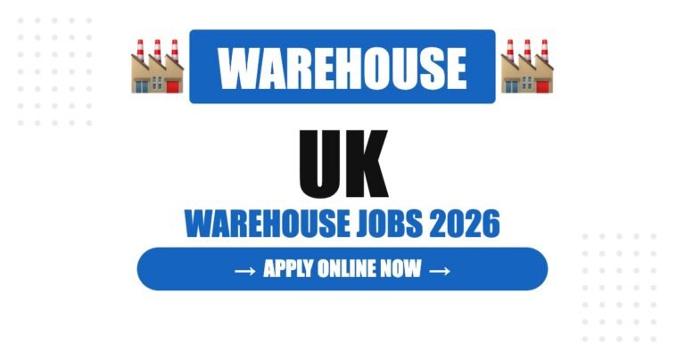 UK Warehouse Jobs 2026: High Salary, Visa Sponsorship and Career Growth