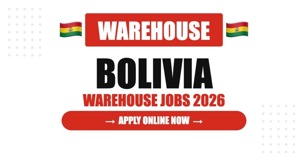Warehouse Jobs in Bolivia 2026: Salary, Benefits and Application Process Explained