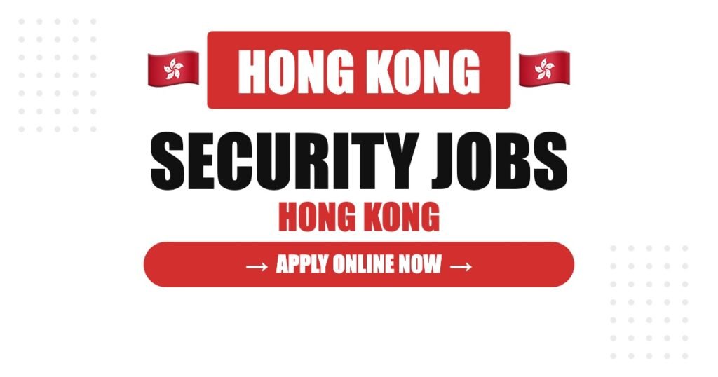Security Guard Jobs in Hong Kong 2026 – SPP Licence, Salary, Employers & Honest Guide Security Guard Jobs in Hong Kong 2026 – SPP Licence, Salary, Employers & Honest Guide