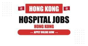 Hospital Jobs in Hong Kong 2026 – Hospital Authority Salary, Support Roles, Visa Guide Hospital Jobs in Hong Kong 2026 – Hospital Authority Salary, Support Roles, Visa Guide