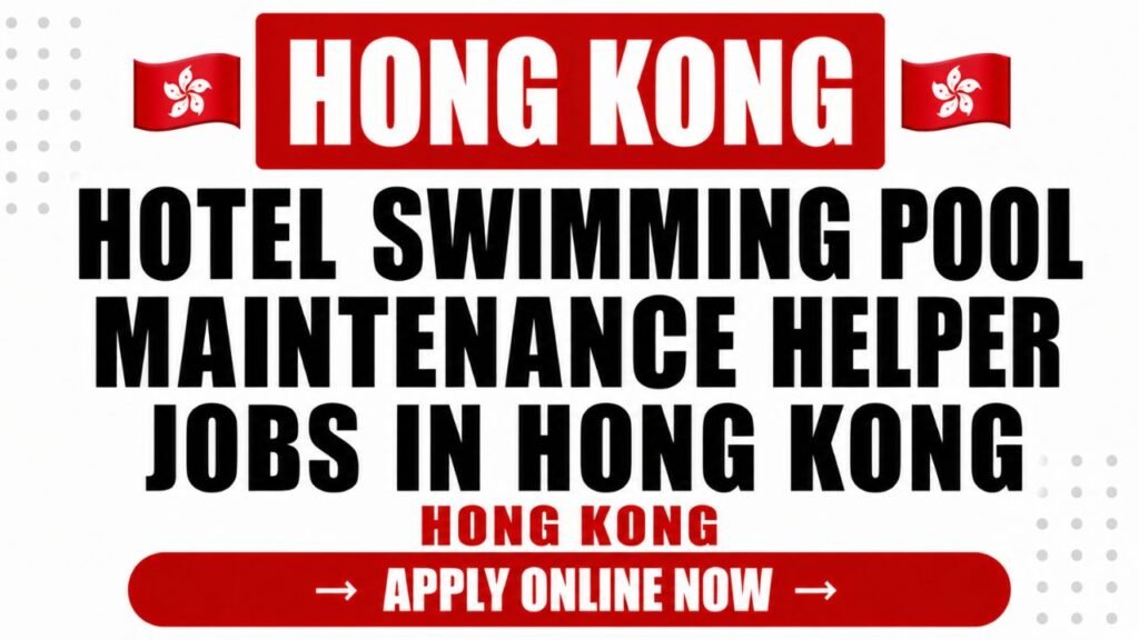 Water Tank Cleaning and Sanitization Worker Jobs in Hong Kong 2026: Salary, Requirements and How to Apply