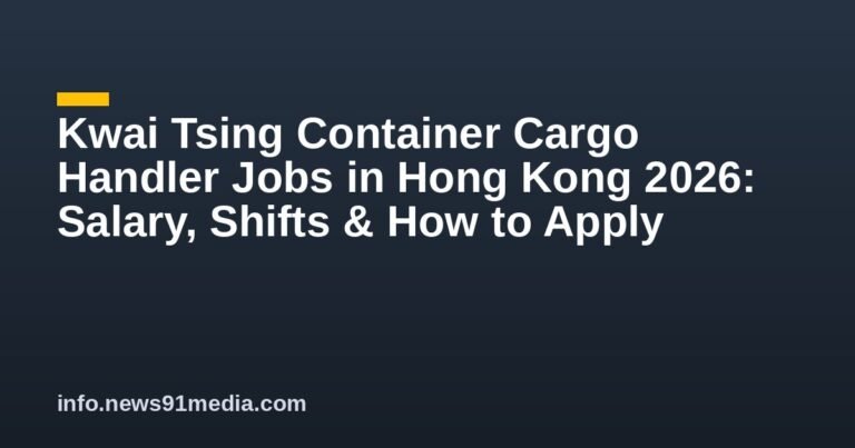 Kwai Tsing Container Cargo Handler Jobs in Hong Kong 2026: Salary, Shifts & How to Apply