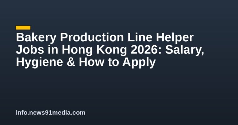 Bakery Production Line Helper Jobs in Hong Kong 2026: Salary, Hygiene & How to Apply