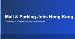 Harbour City Mall Parking Attendant Jobs in Hong Kong 2026: Salary, Requirements and How to Apply Harbour City Mall Parking Attendant Jobs in Hong Kong 2026: Salary, Requirements and How to Apply