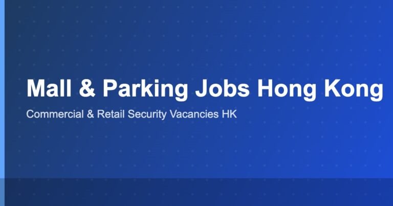 Harbour City Mall Parking Attendant Jobs in Hong Kong 2026: Salary, Requirements and How to Apply